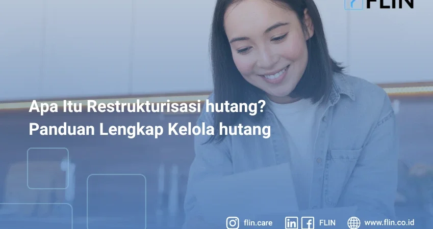 Apa Itu Restrukturisasi hutang? Panduan Lengkap Kelola hutang