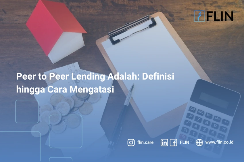 Peer to Peer Lending Adalah: Definisi hingga Cara Mengatasi