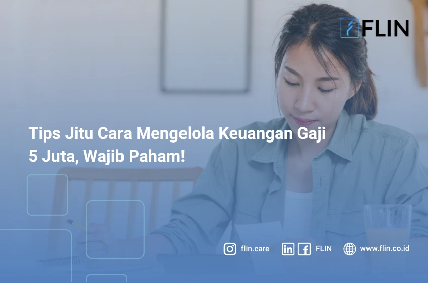 Tips Jitu Cara Mengelola Keuangan Gaji 5 Juta, Wajib Paham!