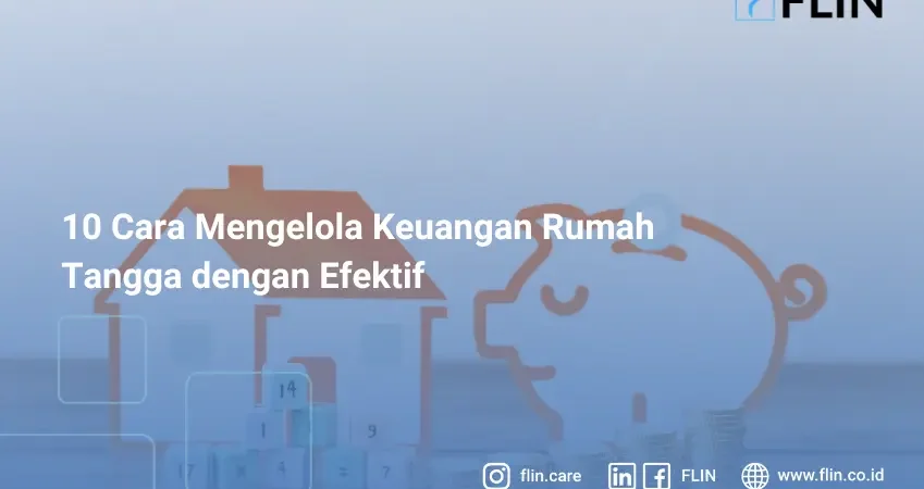 10 Cara Mengelola Keuangan Rumah Tangga dengan Efektif