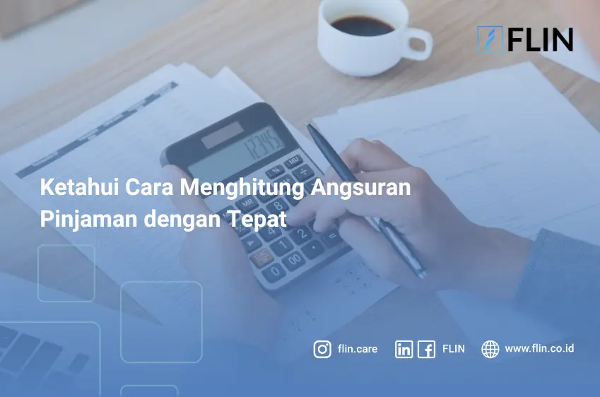 Ketahui Cara Menghitung Angsuran Pinjaman dengan Tepat