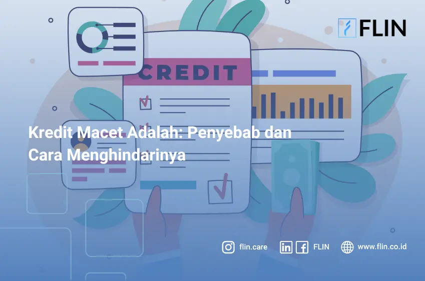 Kredit Macet Adalah: Penyebab dan Cara Menghindarinya