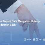 11 Tips Ampuh Cara Mengatasi Hutang Pinjol dengan Bijak