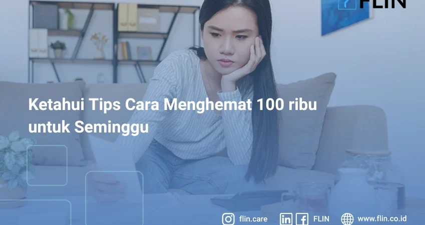 Ketahui Tips Cara Menghemat 100 ribu untuk Seminggu