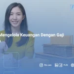 Cara Mengelola Keuangan Dengan Gaji 2 Juta