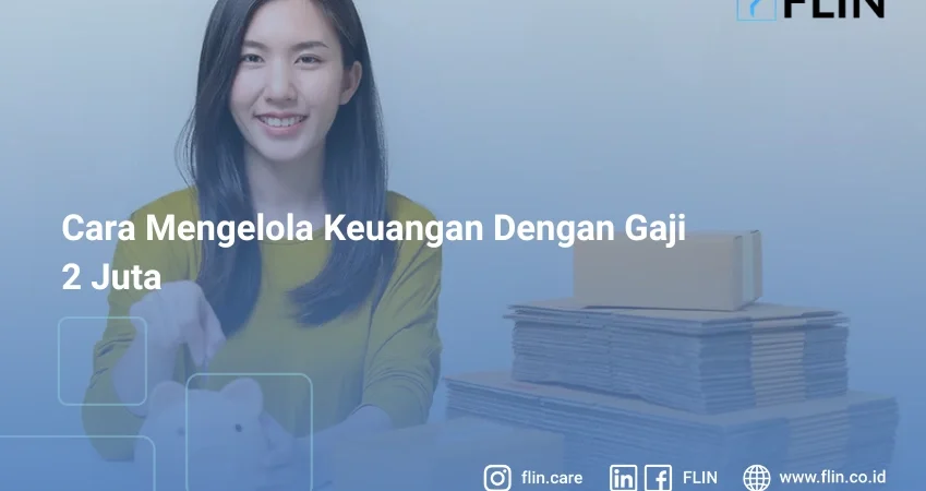 Cara Mengelola Keuangan Dengan Gaji 2 Juta