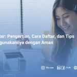 Paylater: Pengertian, Cara Daftar, dan Tips Menggunakannya dengan Aman