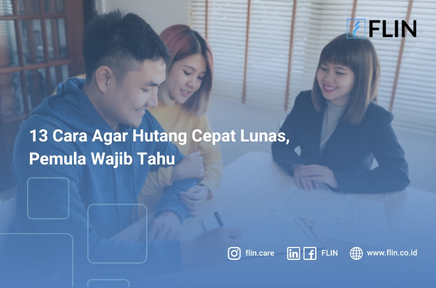 13 Cara Agar Hutang Cepat Lunas, Pemula Wajib Tahu
