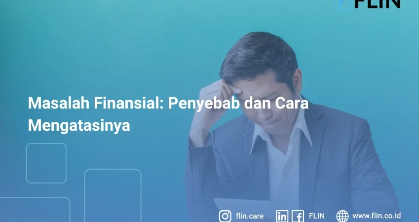 Masalah Finansial: Penyebab dan Cara Mengatasinya
