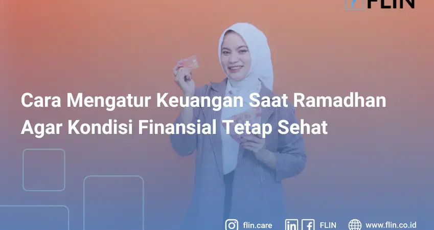 Cara Mengatur Keuangan Saat Ramadhan Agar Kondisi Finansial Tetap Sehat