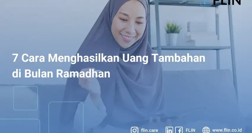 Temukan 7 cara menghasilkan uang tambahan di bulan Ramadhan. Dapatkan tips dan berbagai ide bisnisnya hanya di artikel FLIN.