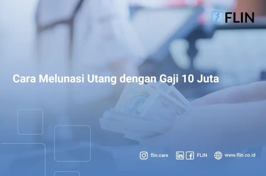 Cara Melunasi Utang dengan Gaji 10 Juta