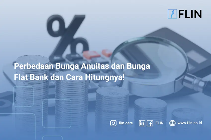 Perbedaan Bunga Anuitas dan Bunga Flat dan Cara Hitungnya!