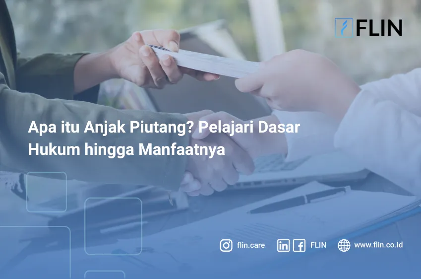 Anjak Piutang merupakan sebuah cara perusahaan agar tetap hidup dan cash flow tetap jalan