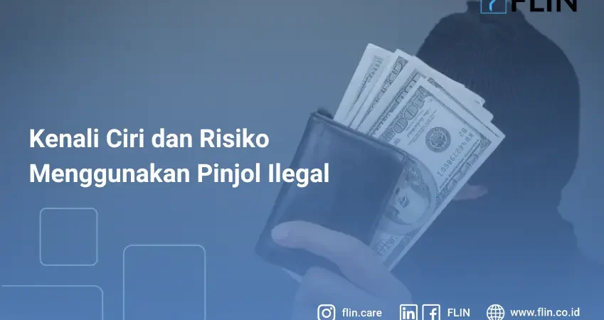 Kenali Ciri dan Risiko Menggunakan Pinjol Ilegal