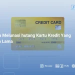 Tips tips penting untuk membantu Anda dalam mengatasi hutang kartu kredit