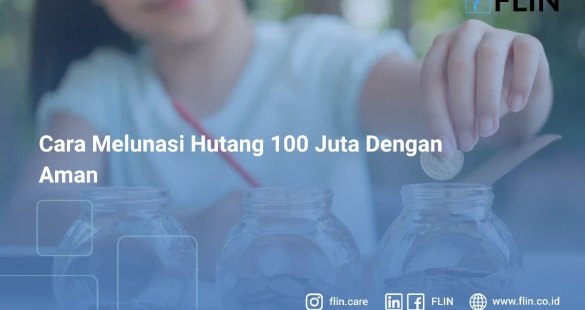 Cara Melunasi Hutang 100 Juta Dengan Aman