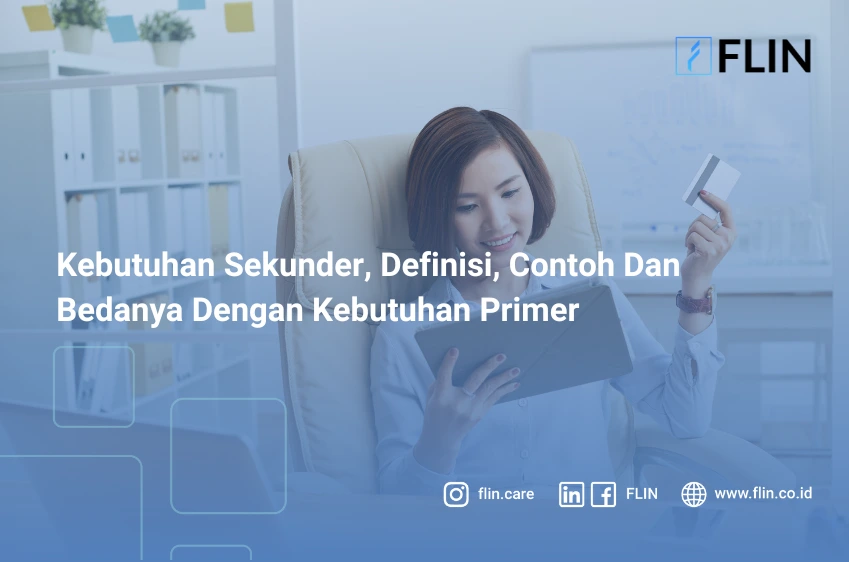Kebutuhan Sekunder, Definisi, Contoh Dan Bedanya Dengan Kebutuhan Primer