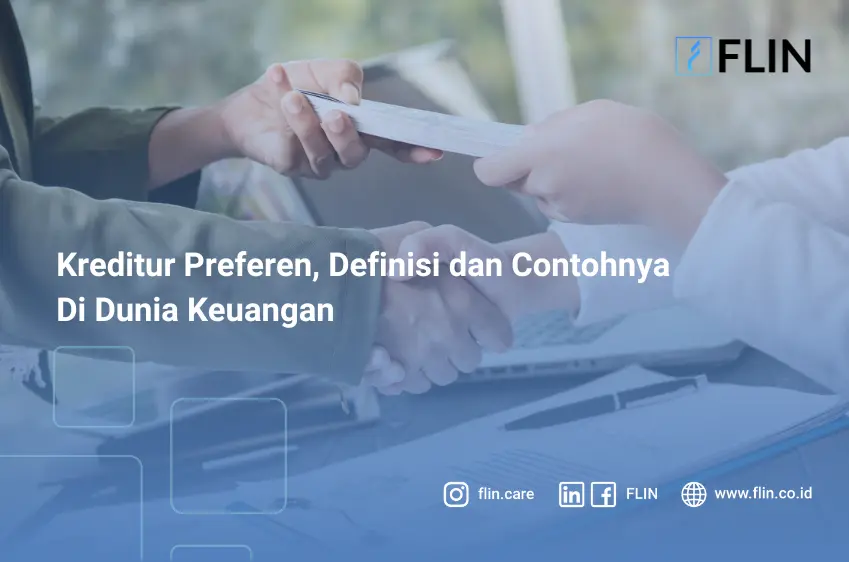 Kreditur Preferen, Definisi dan Contohnya Di Dunia Keuangan
