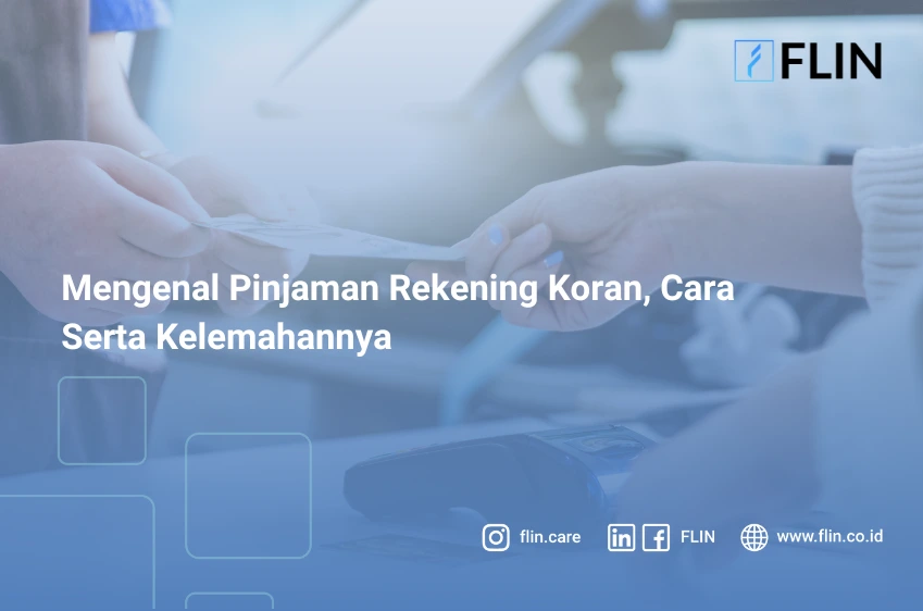 Mengenal Pinjaman Rekening Koran, Apa Kelebihan & Kelemahannya?