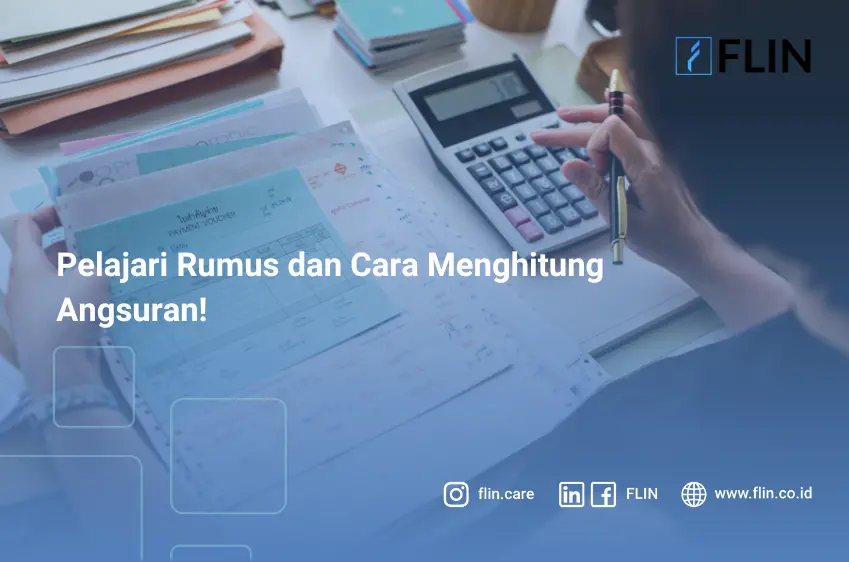 Pelajari rumus dan cara menghitung angsuran!