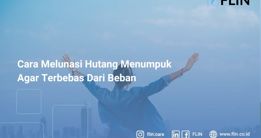 Ingin terbebas dari hutang? Ikuti tips-tipsnya dan cara melunasi hutang berikut ini!