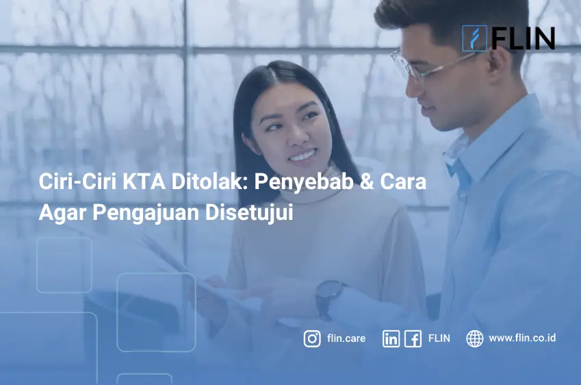 Ciri-Ciri KTA Ditolak Penyebab & Cara Agar Pengajuan Disetujui