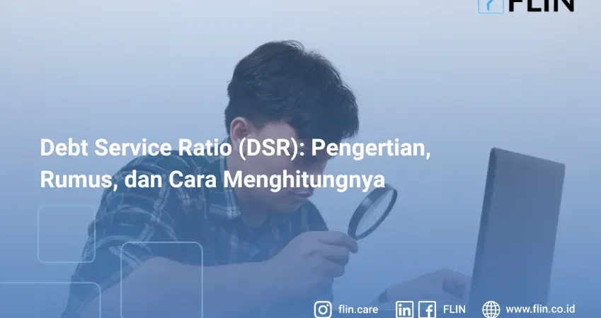 Debt Service Ratio (DSR) Pengertian, Rumus, dan Cara Menghitungnya