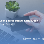 Gali Lubang Tutup Lubang Kartu Kredit: Risiko dan Solusi