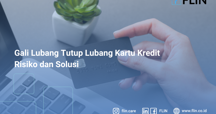 Gali Lubang Tutup Lubang Kartu Kredit: Risiko dan Solusi