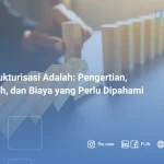 Restrukturisasi Adalah: Pengertian, Contoh, dan Biaya yang Perlu Dipahami