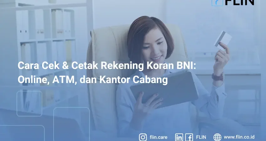 Cara Cek & Cetak Rekening Koran BNI: Online, ATM, dan Kantor Cabang