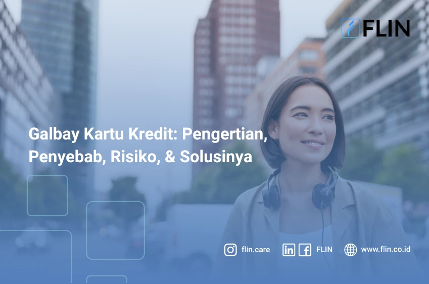 Galbay Kartu Kredit: Pengertian, Penyebab, Risiko, & Solusinya