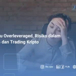 Apa Itu Overleveraged, Risiko dalam Bisnis dan Trading Kripto