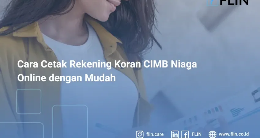 Cara Cetak Rekening Koran CIMB Niaga Online dengan Mudah