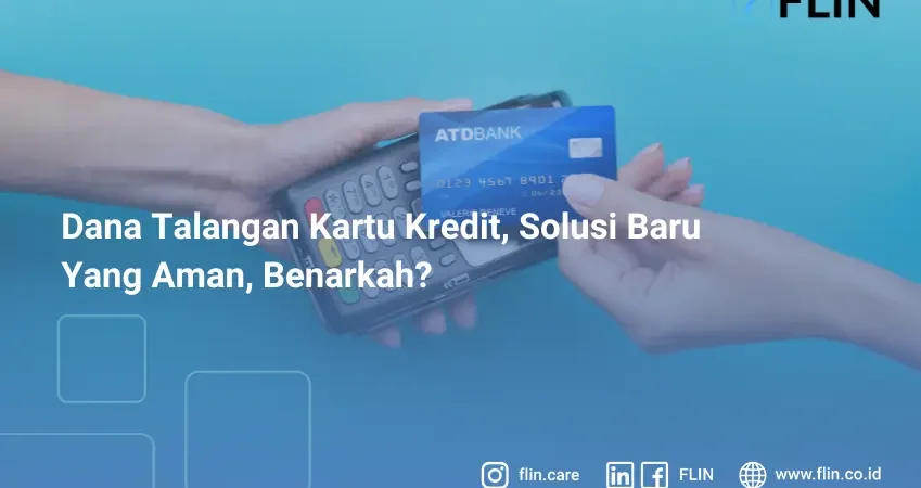 Dana Talangan Kartu Kredit, Solusi Baru Yang Aman, Benarkah?