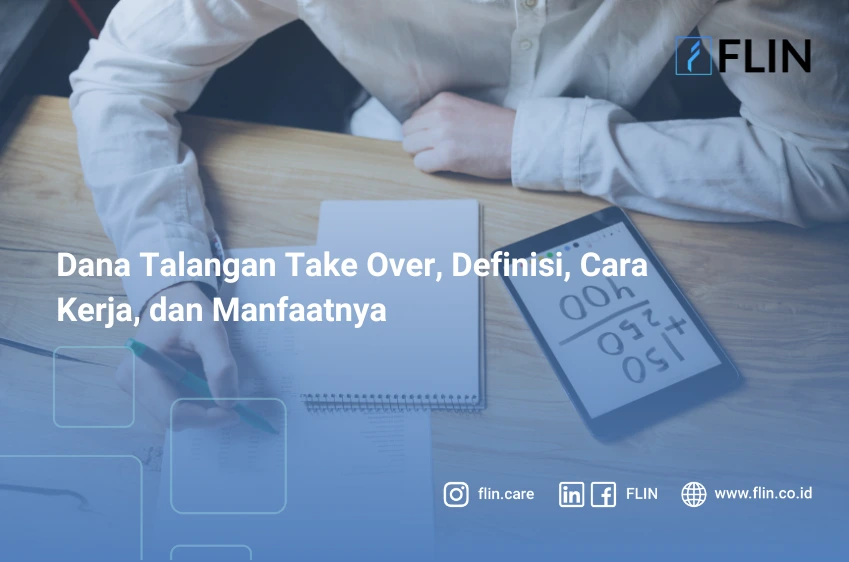 Dana Talangan Take Over, Definisi, Cara Kerja, dan Manfaatnya
