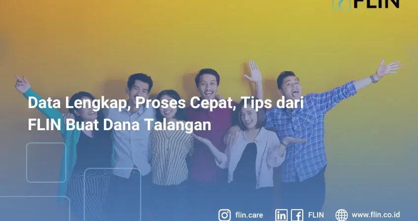 Data Lengkap, Proses Cepat, Tips dari FLIN Buat Dana Talangan