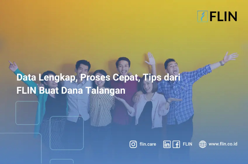 Data Lengkap, Proses Cepat, Tips dari FLIN Buat Dana Talangan