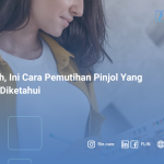 Mudah, Ini Cara Pemutihan Pinjol Yang Perlu Diketahui