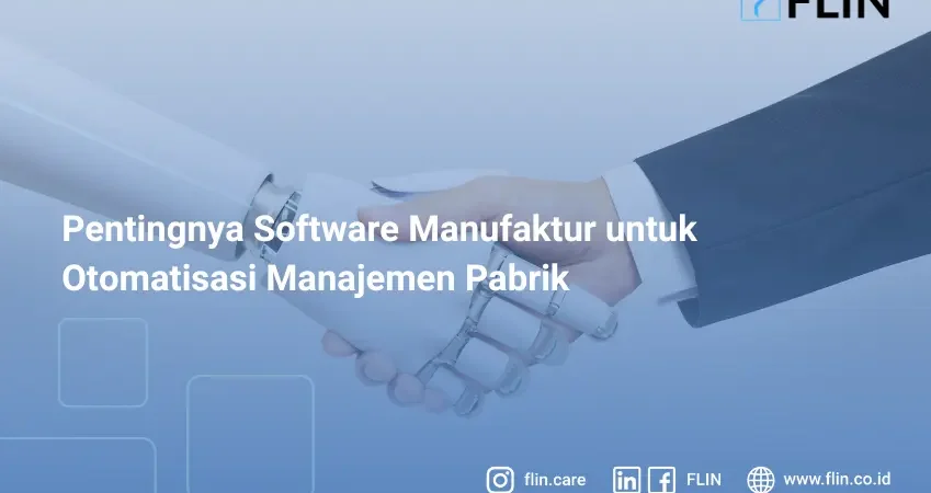 Pentingnya Software Manufaktur untuk Otomatisasi Manajemen Pabrik