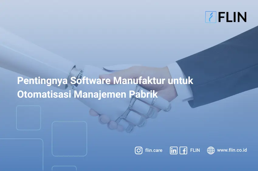 Pentingnya Software Manufaktur untuk Otomatisasi Manajemen Pabrik