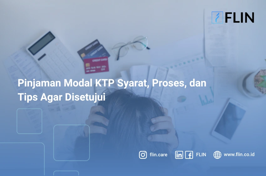 Pinjaman Modal KTP Syarat, Proses, dan Tips Agar Disetujui