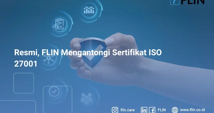 Resmi, FLIN Mengantongi Sertifikat ISO 27001