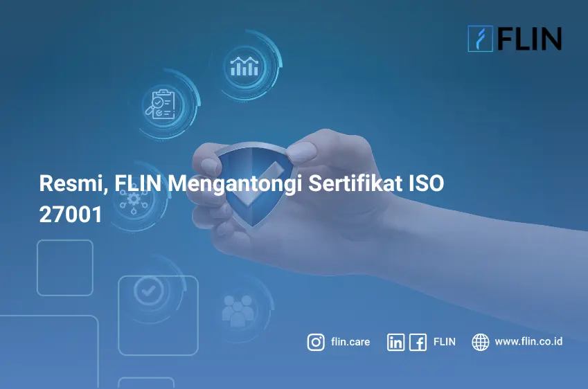 Resmi, FLIN Mengantongi Sertifikat ISO 27001