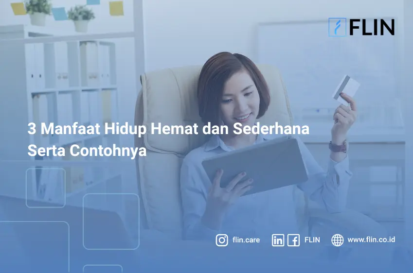 4 Manfaat Hidup Hemat dan Sederhana Serta Contohnya