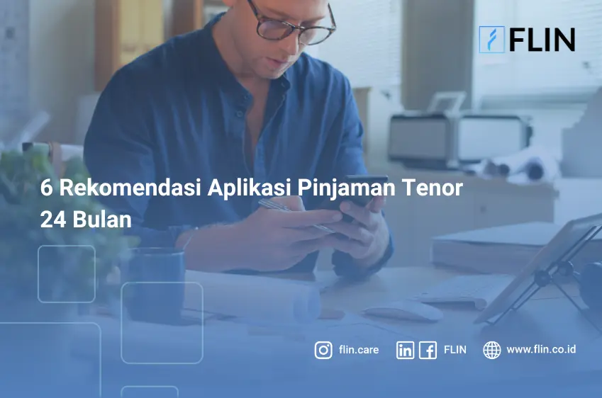 6 Rekomendasi Aplikasi Pinjaman Tenor 24 Bulan