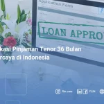 7 Aplikasi Pinjaman Tenor 36 Bulan Terpercaya di Indonesia