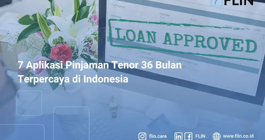 7 Aplikasi Pinjaman Tenor 36 Bulan Terpercaya di Indonesia