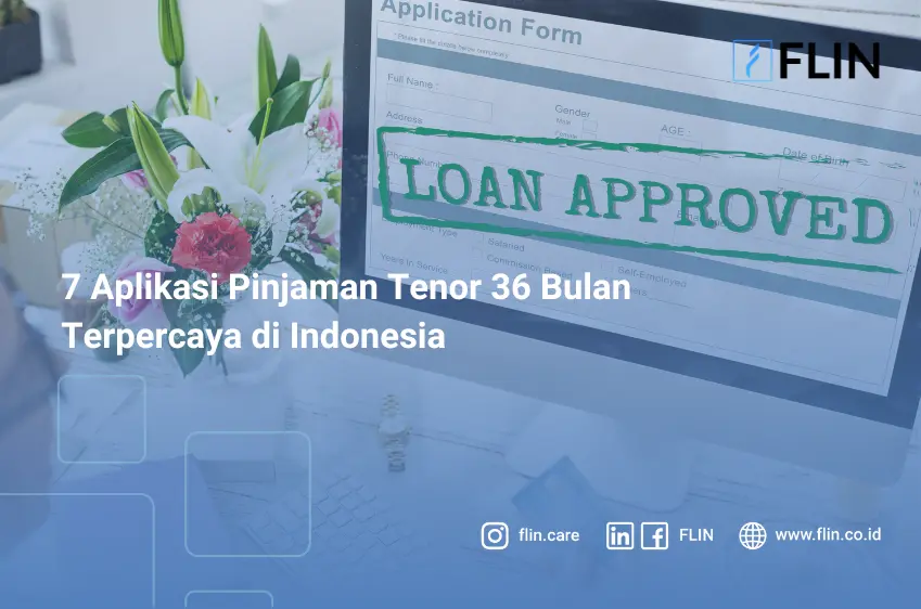7 Aplikasi Pinjaman Tenor 36 Bulan Terpercaya di Indonesia